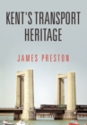Image for Kent&#39;s transport heritage