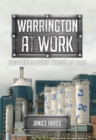 Image for Warrington at work  : people and industries through the years