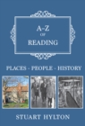 Image for A-Z of reading  : places, people, history