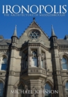 Image for Ironopolis  : the architecture of Middlesbrough