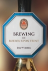 Image for Brewing in Burton-upon-Trent