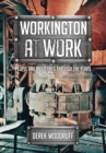 Image for Workington at work  : people and industries through the years