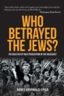 Image for Who Betrayed the Jews?