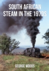 Image for South African steam in the 1970s