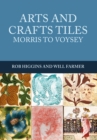 Image for Arts and crafts tiles: Morris to Voysey