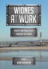 Image for Widnes at work  : people and industries through the years