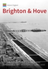 Image for Brighton &amp; Hove: unique images from the archives of Historic England