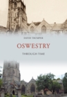 Image for Oswestry Through Time