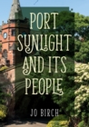 Image for Port Sunlight and its people
