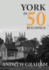 Image for York in 50 Buildings