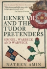 Image for Henry VII and the Tudor pretenders: Simnel, Warbeck, and Warwick