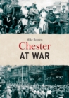 Image for Chester at war