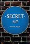 Image for Secret Ely