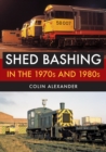 Image for Shed bashing in the 1970s and 1980s