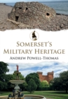 Image for Somerset&#39;s military heritage