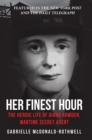 Image for Her finest hour  : the heroic life of Diana Rowden, wartime secret agent