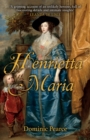 Image for Henrietta Maria  : the betrayed queen