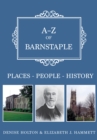 Image for A-Z of Barnstaple: places-people-history