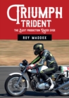 Image for Triumph Trident: the best production racer ever