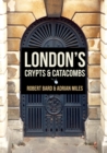 Image for London&#39;s crypts and catacombs