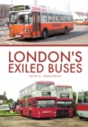 Image for London&#39;s Exiled Buses