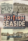 Image for The British seaside  : an illustrated history
