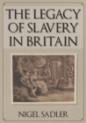 Image for The legacy of slavery in Britain
