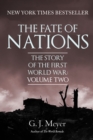Image for The story of the First World WarVolume two,: The fate of nations