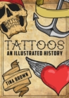 Image for Tattoos: an illustrated history