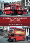 Image for Central London buses 1967-1987