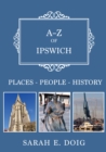 Image for A-Z of Ipswich