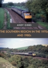 Image for The Southern Region in the 1970s and 1980s