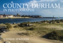 Image for County Durham in Photographs