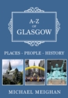 Image for A-Z of Glasgow  : places, people, history