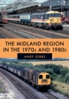 Image for The Midland Region in the 1970s and 1980s