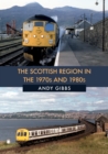 Image for The Scottish region in the 1970s and 1980s