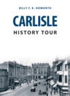 Image for Carlisle history tour