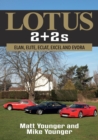 Image for Lotus 2 + 2s  : Elan, Elite, Eclat, Excel and Evora