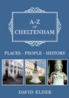 Image for A-Z of Cheltenham  : places, people, history
