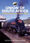 Image for 60009 Union of South Africa  : stories from the support crew
