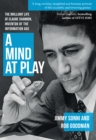 Image for A mind at play: the brilliant life of Claude Shannon, inventor of the information age