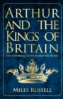 Image for Arthur and the kings of Britain