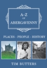 Image for A-Z of Abergavenny  : places-people-history