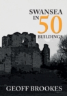 Image for Swansea in 50 buildings