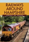 Image for Railways Around Hampshire