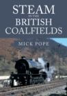 Image for Steam in the British coalfields