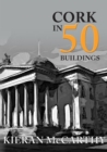 Image for Cork in 50 Buildings