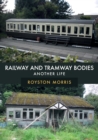 Image for Railway and tramway bodies  : another life