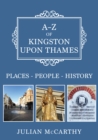 Image for A-Z of Kingston upon Thames