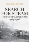 Image for Search for steam  : industrial railways 1964-1966